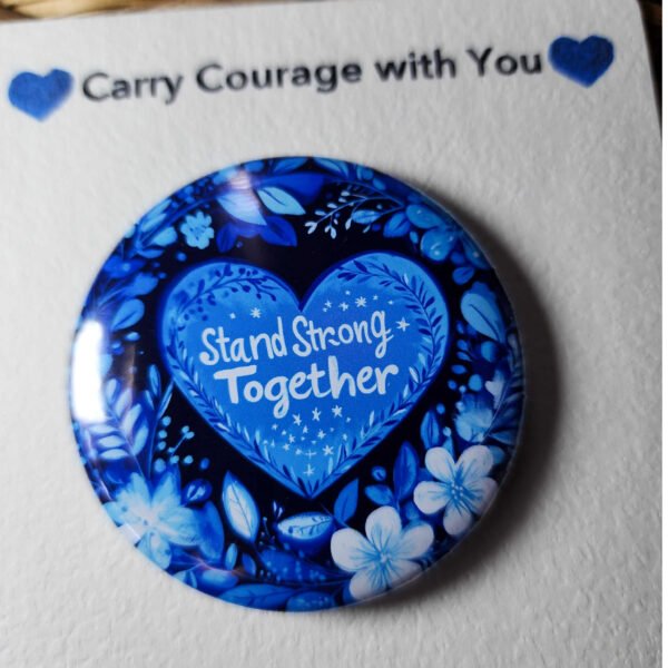 Stand Strong Together Solidarity Button - 2.25 inch pocket hug with heart and floral design for resilience and unity